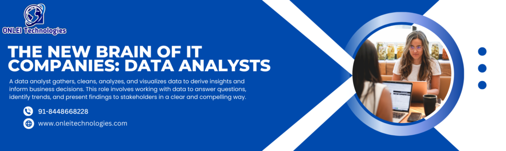 The New Brain of IT Companies: Data Analysts